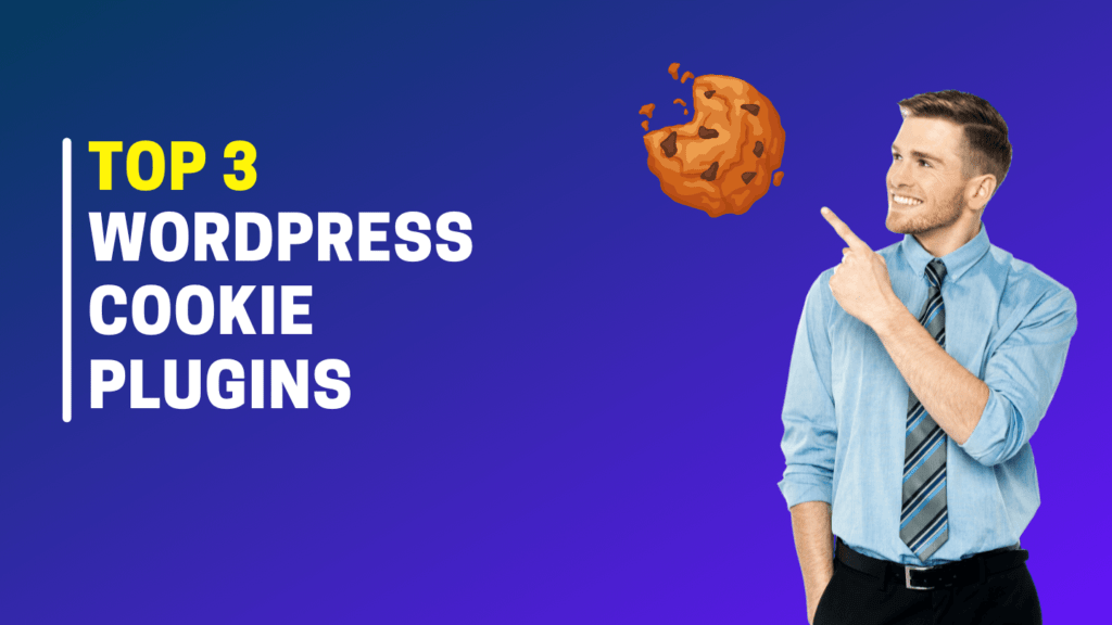 Top 3 WordPress Cookie Plugins